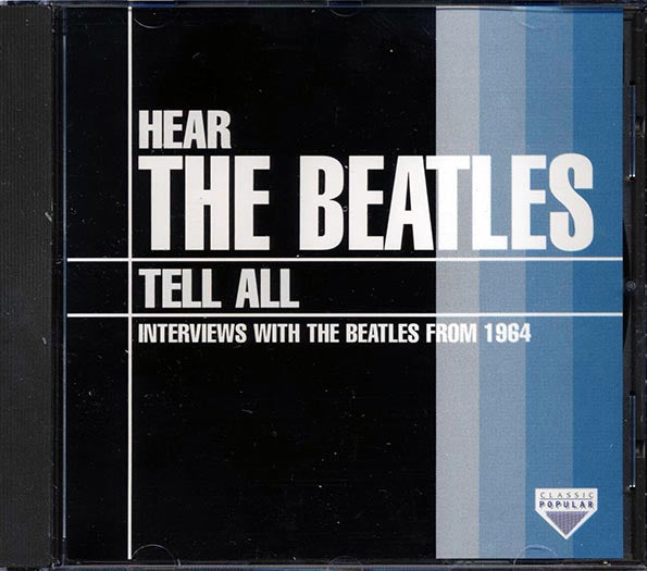 The Beatles - Hear The Beatles Tell All (CD)