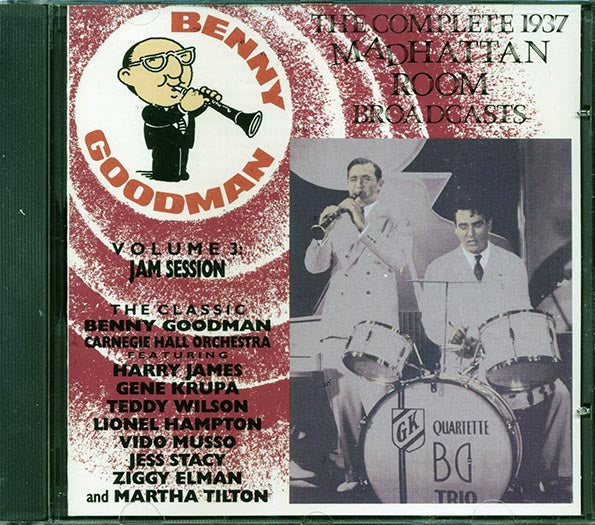 Benny Goodman - The Complete 1937 Madhattan Room Broadcasts Volume 3: Jam Session (CD)