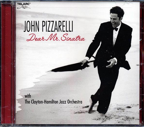 John Pizzarelli, Clayton-Hamilton Jazz Orchestra - Dear Mr. Sinatra (CD)