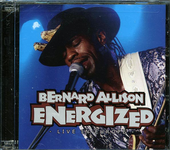 Bernard Allison - Energized: Live In Europe (CD)