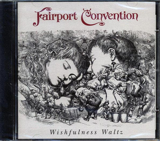 Fairport Convention - Wishfulness Waltz (CD)