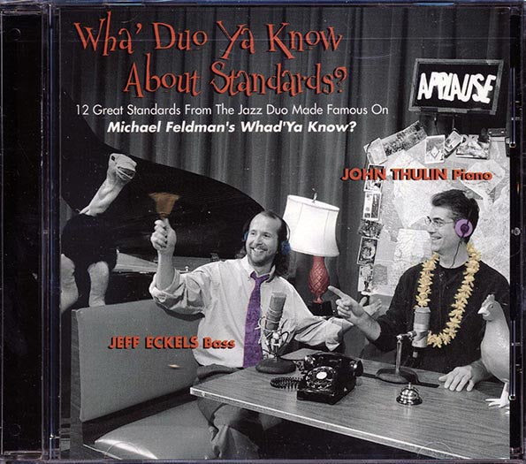 John Thulin, Jeff Eckels - Wha' Duo Ya Know About Standards (CD)