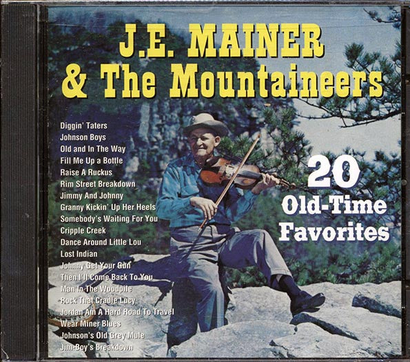 JE Mainer & The Mountaineers - 20 Old-Time Favorites (20 tracks) (CD)