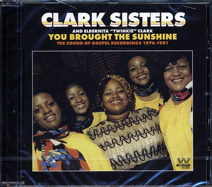 Clark Sisters, Elbernita Clark - You Brought The Sunshine: The Sound Of Gospel Recordings 1976-1981 (CD)