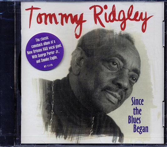 Tommy Ridgley - Since The Blues Began (CD)