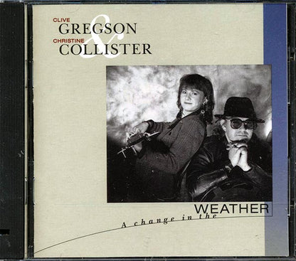 Clive Gregson & Christine Collister - A Change In The Weather (CD)