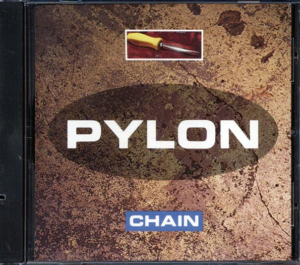 Pylon - Chain (CD)