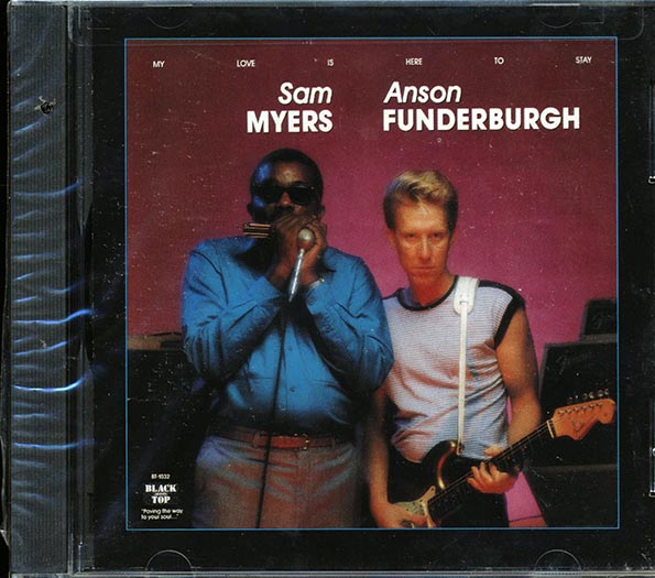 Sam Myers, Anson Funderburgh - My Love Is Here To Stay (CD)