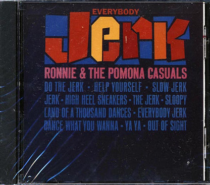 Ronnie & The Pomona Casuals - Everybody Jerk (CD)