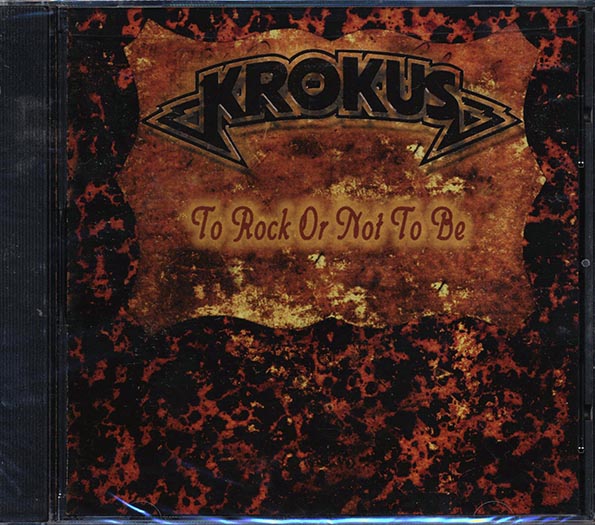 Krokus - To Rock Or Not To Be (CD)