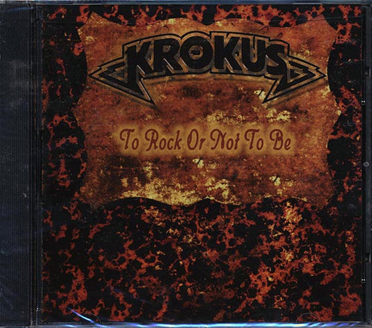 Krokus - To Rock Or Not To Be (CD)
