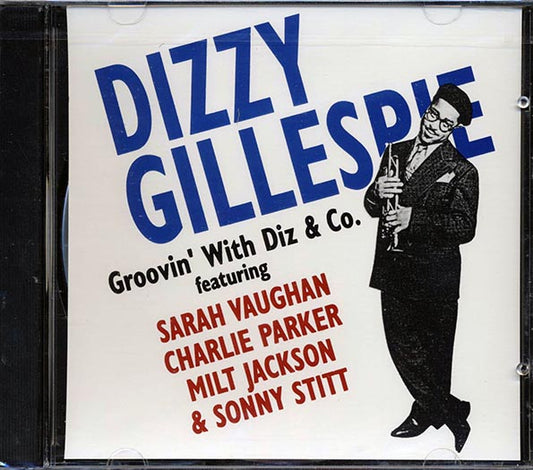 Dizzy Gillespie, Sarah Vaughan, Charlie Parker, Milt Jackson, Sonny Stitt - Groovin' With Diz & Co. (CD)