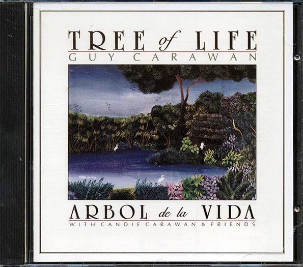 Guy Carawan, Candie Carawan - Tree Of Life: Arbol De La Vida (CD)