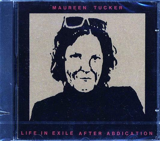 Maureen Tucker - Life In Exile After Abdication (CD)
