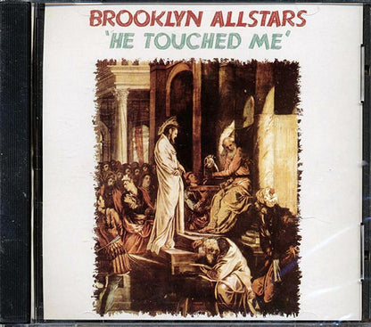 Brooklyn Allstars - He Touched Me (CD)