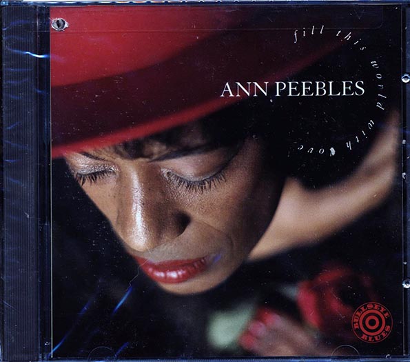 Ann Peebles - Fill This World With Love (CD)