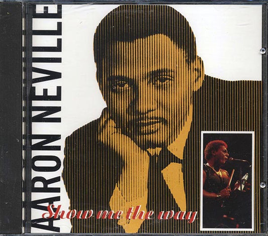 Aaron Neville - Show Me The Way (CD)