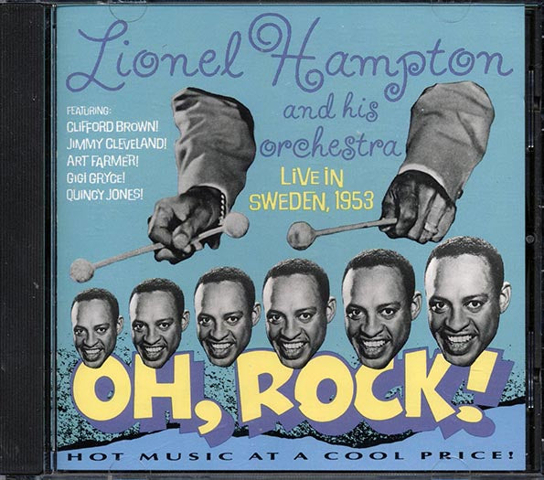 Lionel Hampton Orchestra & His Orchestra - Oh, Rock! Live In Sweden 1953 (CD)