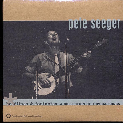 Pete Seeger - Headlines & Footnotes: A Collection Of Topical Songs (CD)