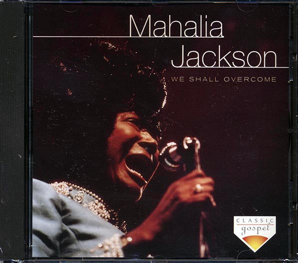 Mahalia Jackson - We Shall Overcome (CD)
