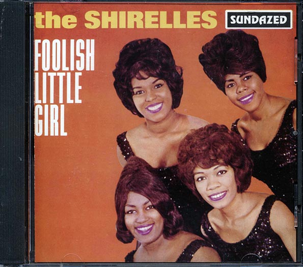 The Shirelles - Foolish Little Girl (CD)