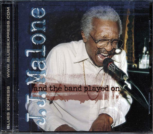 JJ Malone - And The Band Played On (CD)