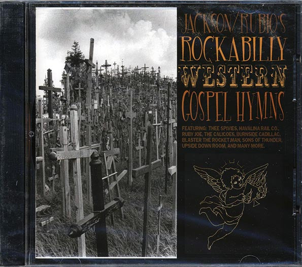 Three Spivies, Havalina Rail Co., Sons Of Thunder, Etc. - Jackson/Rubio's Rockabilly Western Gospel Hymns (CD)