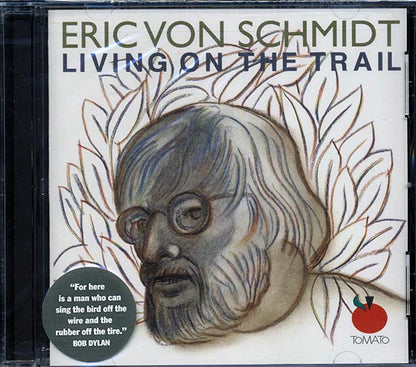 Eric Von Schmidt - Living On The Trail (CD)