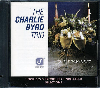 Charlie Byrd Trio - Isn't It Romantic (CD)