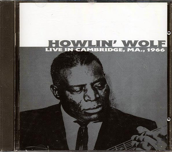 Howlin' Wolf - Live In Cambridge, MA., 1966 (CD)