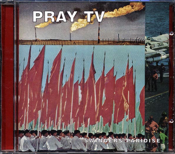 Pray TV - Swingers Paridise (CD)