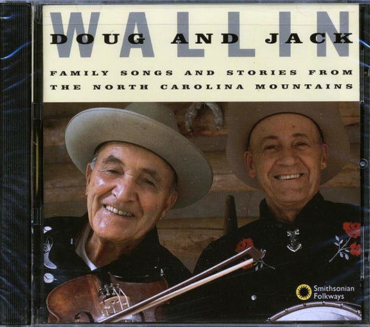 Doug Wallin, Jack Wallin - Family Songs And Stories From The North Carolina Mountains (CD)