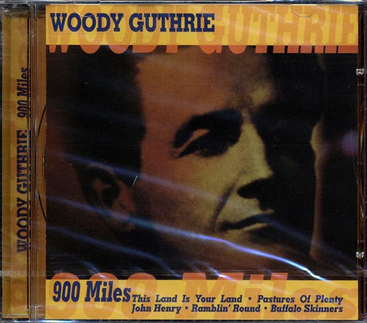 Woody Guthrie - 900 Miles (CD)