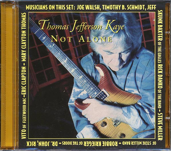 Thomas Jefferson Kaye - Not Alone (CD)