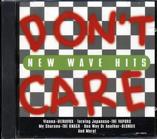 The Knack, Blondie, Ultravox, The Humans, The Flying Lizards, Etc. - Don't Care: New Wave Hits (CD)