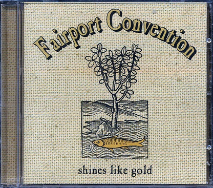 Fairport Convention - Shines Like Gold (CD)