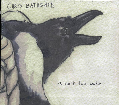 Chris Bathgate - A Cork Tale Wake (CD)