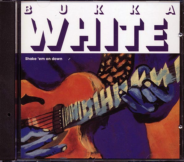 Bukka White - Shake 'Em On Down (CD)