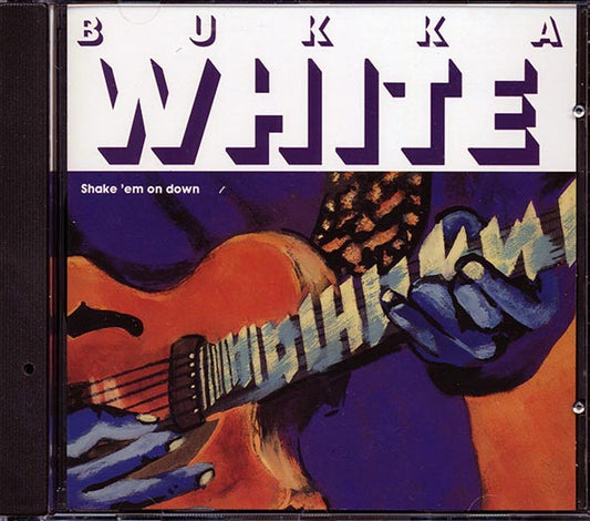 Bukka White - Shake 'Em On Down (CD)