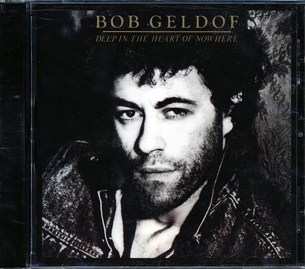 Bob Geldof - Deep In The Heart Of Nowhere (CD)