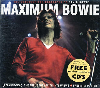 David Bowie - Maximum Bowie: The Unauthorised Biography Of David Bowie (CD)