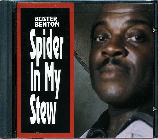 Buster Benton - Spider In My Stew (CD)
