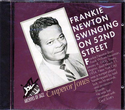 Frankie Newton - Swinging On 52nd Street: Emperor Jones (CD)