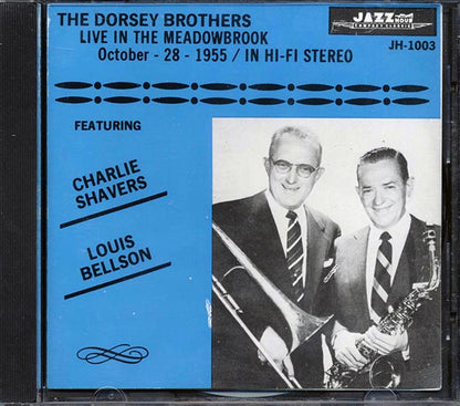 The Dorsey Brothers, Charlie Shavers, Louis Bellson - Live In The Meadowbrook October 28, 1955 (CD)