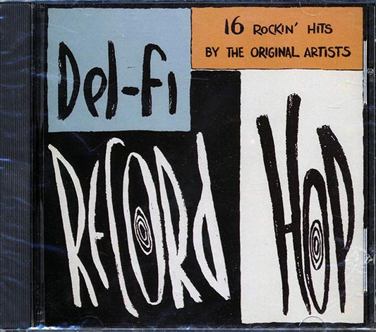 Ritchie Valens, The Rookies, Bill Tracy, Etc. - Del-Fi Record Hop (CD)