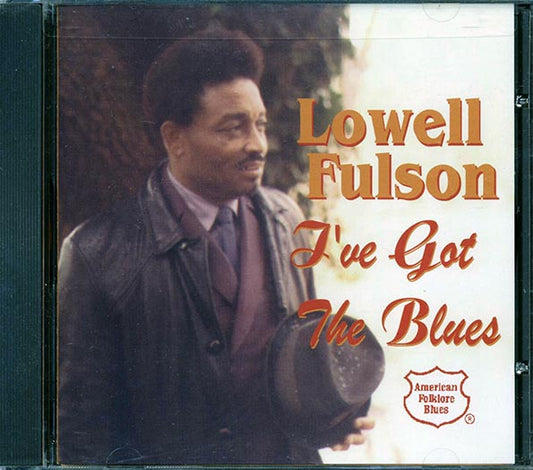 Lowell Fulson - I've Got The Blues (CD)