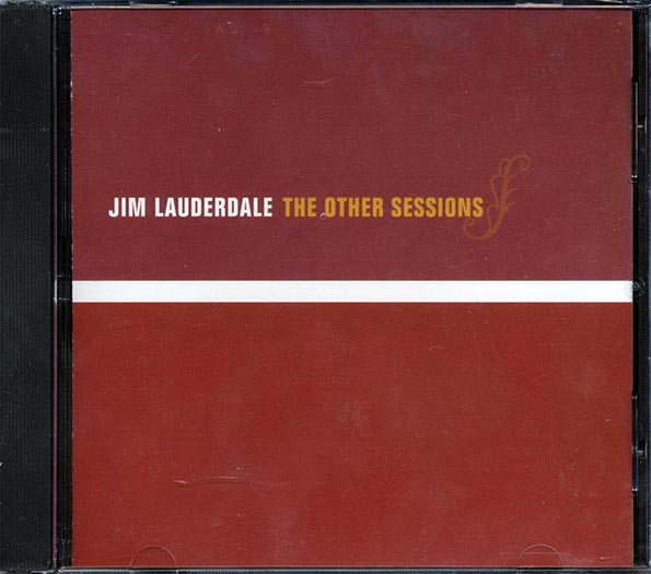 Jim Lauderdale - The Other Sessions (CD)