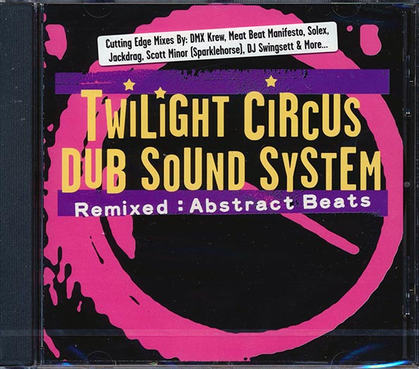 Twilight Circus Sound System - Remixed: Abstract Beats (CD)