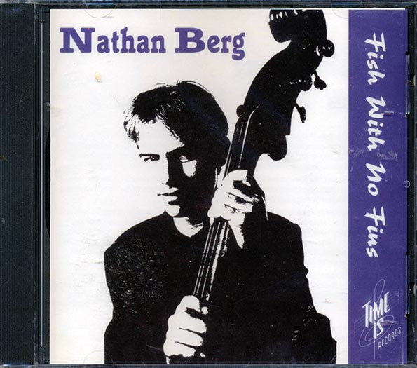 Nathan Berg - Fish With No Fins (CD)