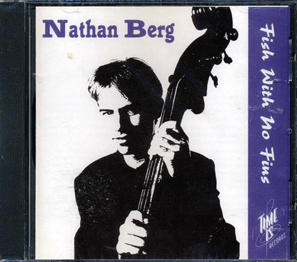 Nathan Berg - Fish With No Fins (CD)